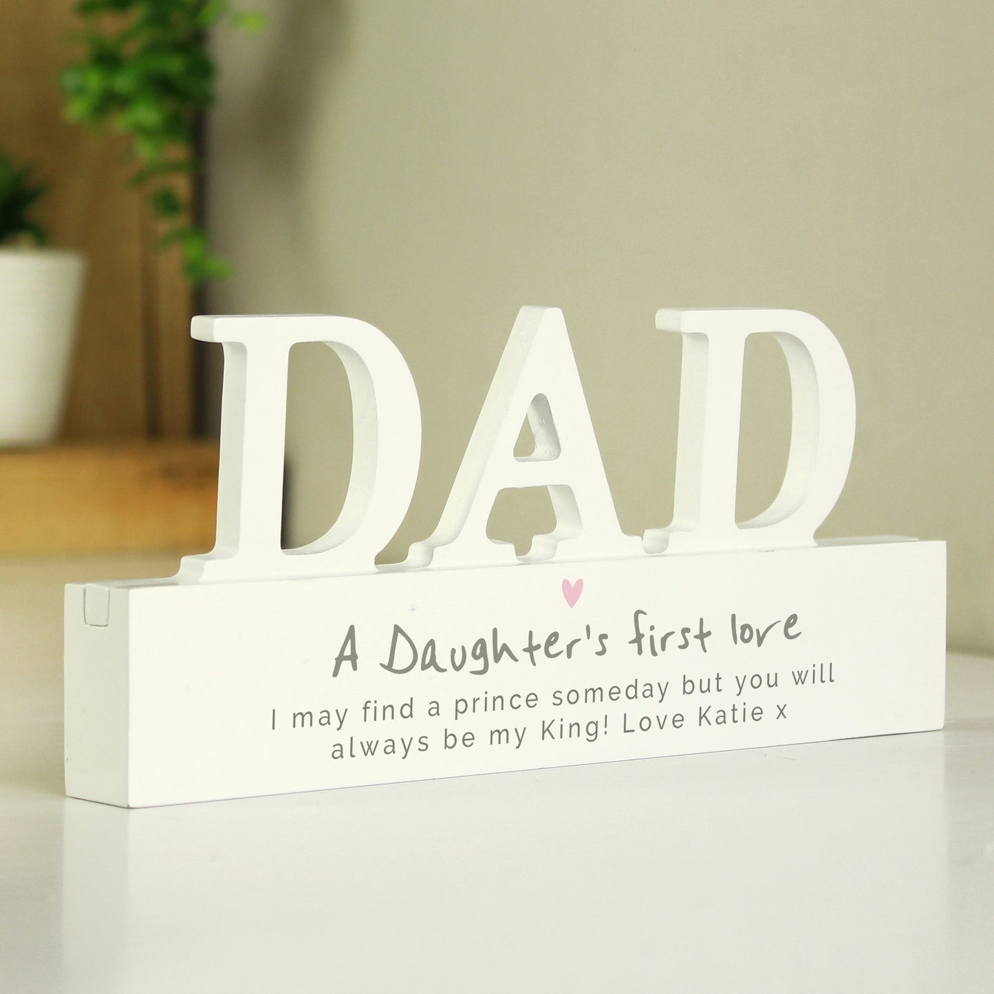 Personalised A Daughters First Love Wooden Dad Ornament Side