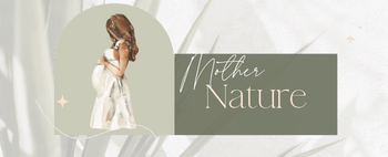 Mother Nature